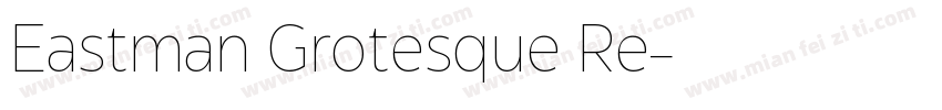 Eastman Grotesque Re字体转换